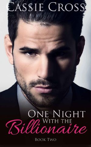 [One Night With the Billionaire 02] • One Night With the Billionaire · Book Two